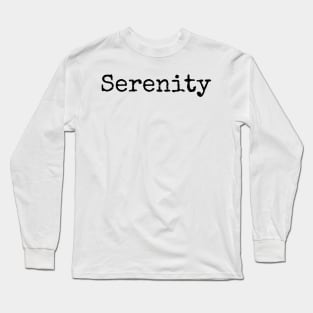 Serenity - Inspirational Word of the Year Long Sleeve T-Shirt